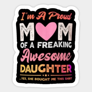 I am a proud mom of an awesome kid Sticker